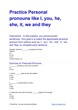 Practice Personal pronouns like I, you, he, she, it, we and they ; A free printable PDF grammar worksheet